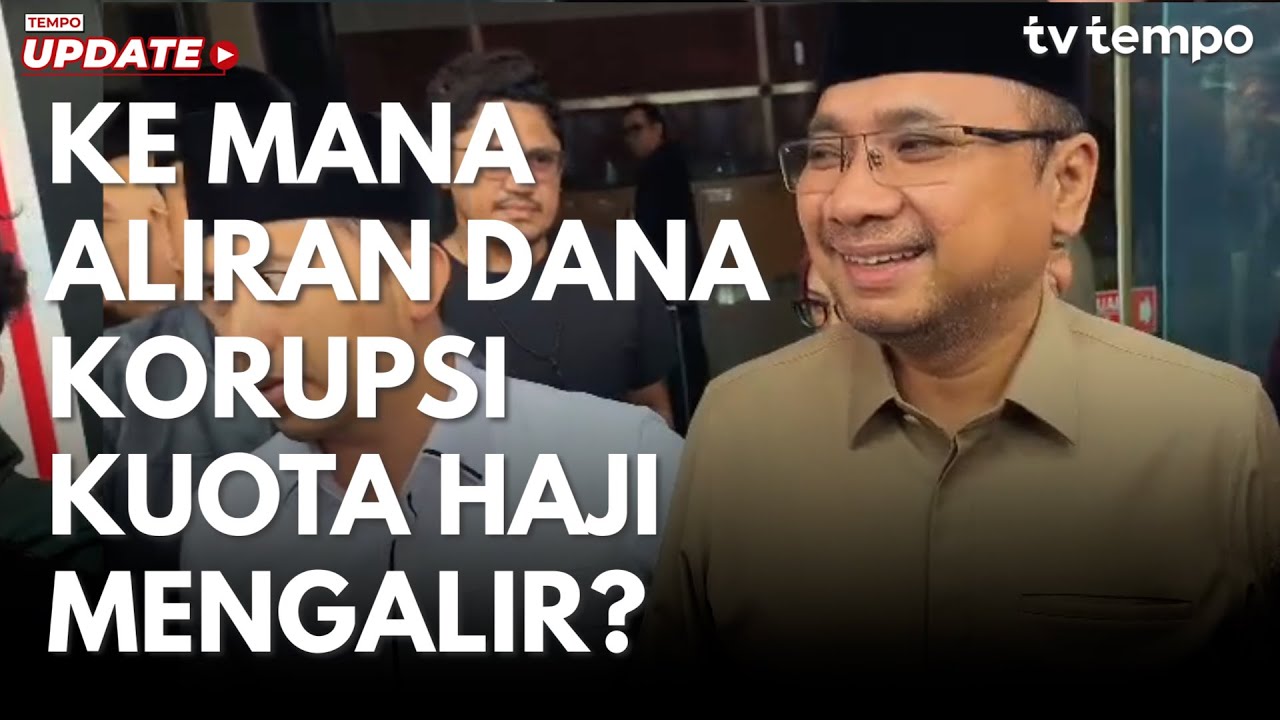 Youtube Thumnail image of : Ke mana Aliran Dana Korupsi Kuota Haji Mengalir?