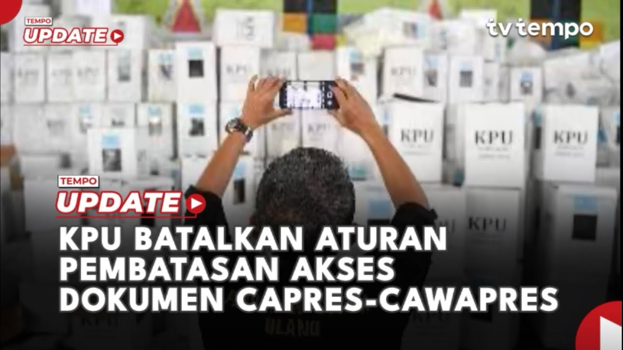 Youtube Thumnail image of : KPU Batalkan Aturan Pembatasan Akses Dokumen Capres-Cawapres