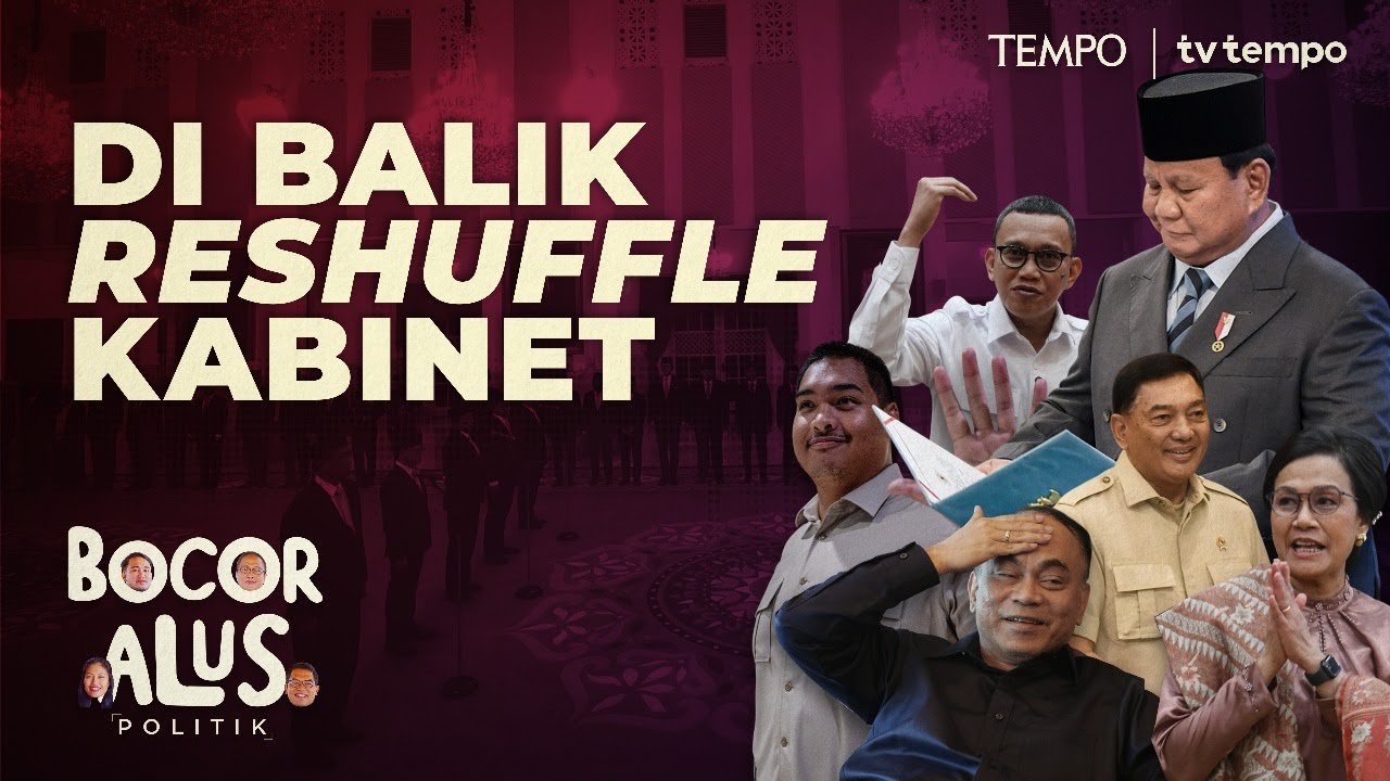 Youtube Thumnail image of : Alasan Prabowo Mencopot Sejumlah Menteri di Kabinet Merah Putih | Bocor Alus Politik