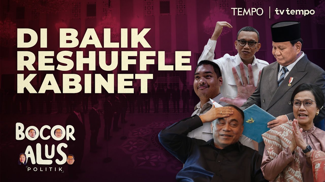 Youtube Thumnail image of : Alasan Prabowo Mencopot Sejumlah Menteri di Kabinet Merah Putih | Bocor Alus Politik