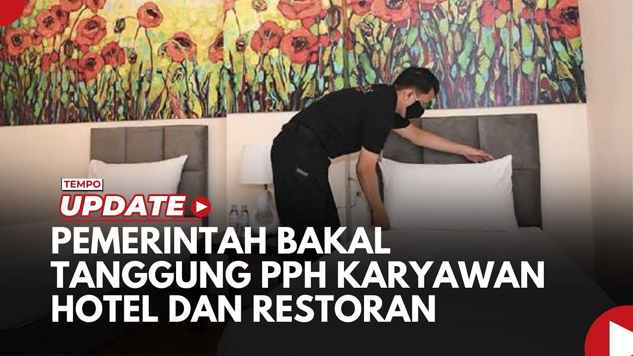 Youtube Thumnail image of : Pemerintah Bakal Tanggung Pajak Penghasilan Karyawan Hotel dan Restoran