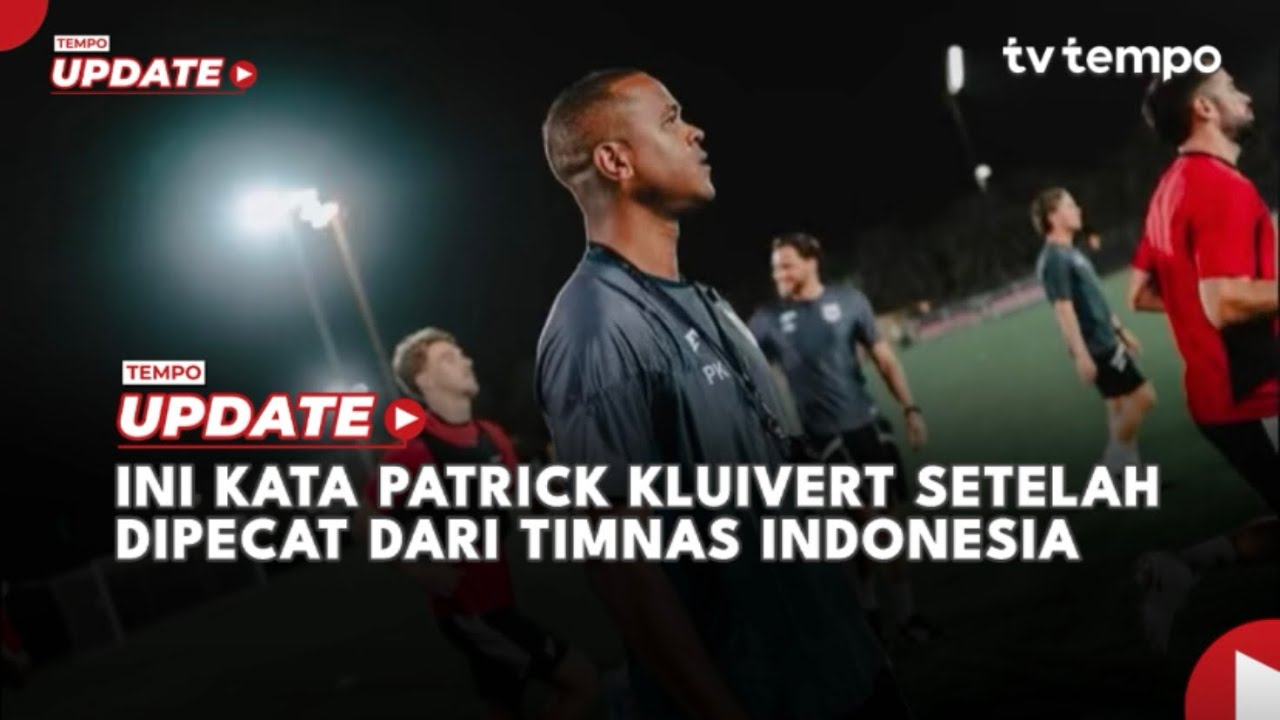 Youtube Thumnail image of : Apa Kata Patrick Kluivert setelah Dipecat dari Timnas Indonesia