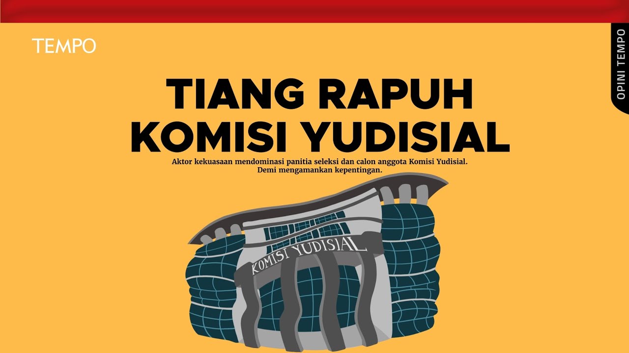 Youtube Thumnail image of : Tiang Rapuh Komisi Yudisial | Opini Tempo