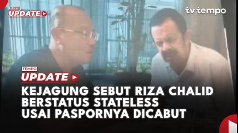 Youtube Thumnail image of : Kejagung Sebut Riza Chalid Berstatus Stateless Usai Paspornya Dicabut