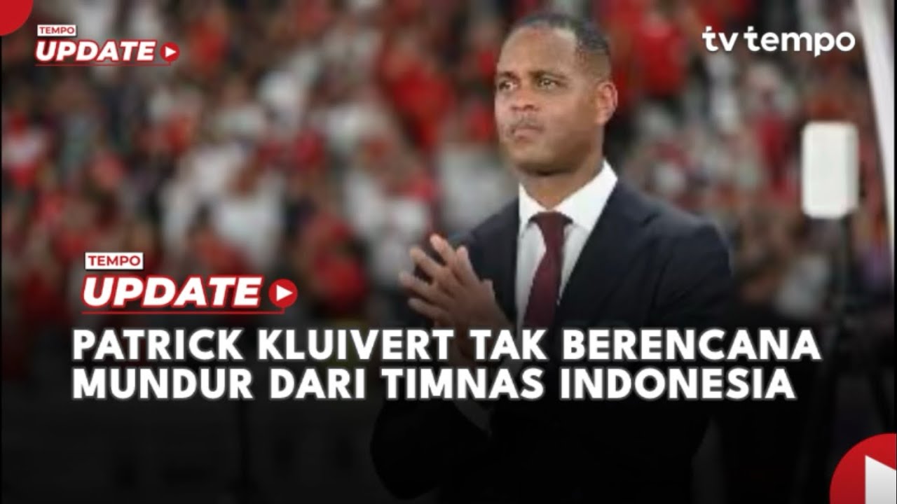 Youtube Thumnail image of : Patrick Kluivert Tak Berencana Mundur dari Timnas Indonesia Setelah Gagal ke Piala Dunia 2026