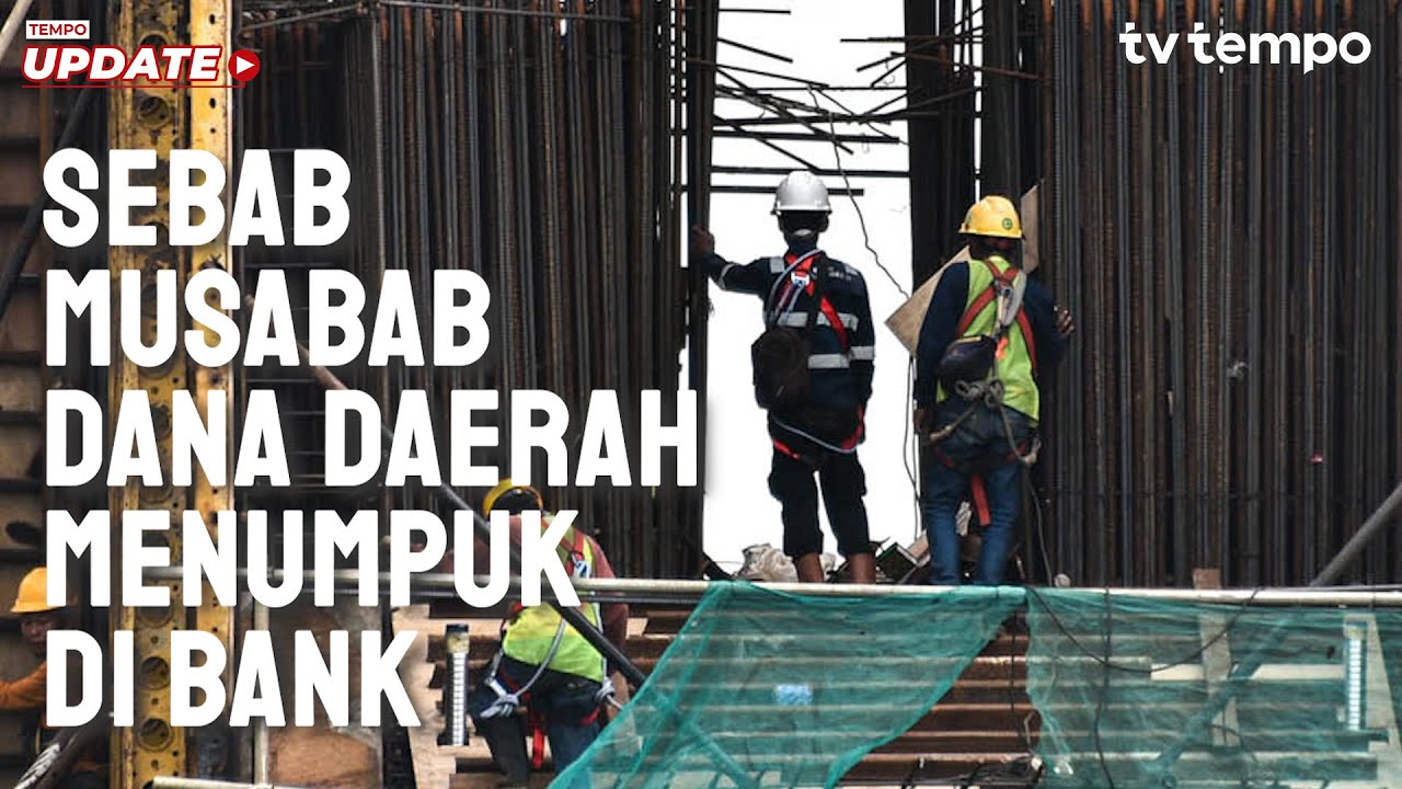 Youtube Thumnail image of : Tempo Eksplainer Sebab Musabab Dana Daerah Menumpuk di Bank