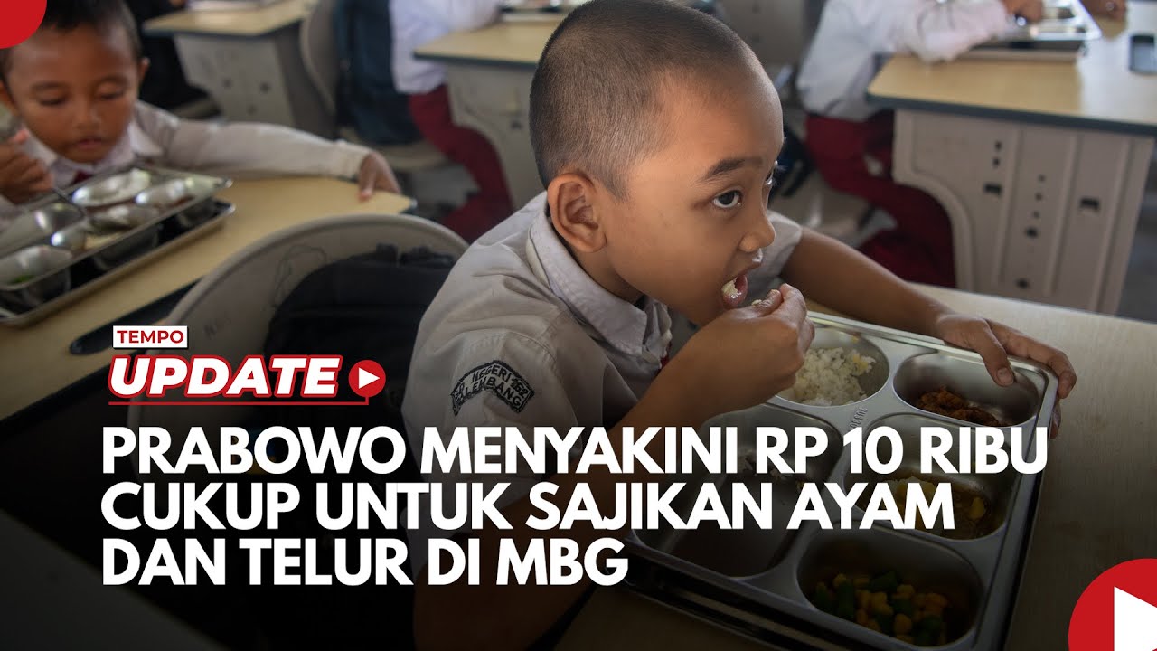 Youtube Thumnail image of : Prabowo Menyakini Rp 10 Ribu Cukup untuk Sajikan Ayam dan Telur di Menu MBG