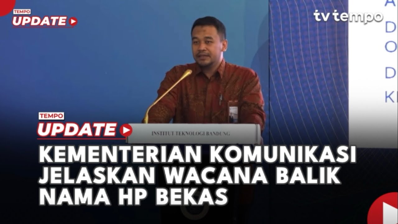 Youtube Thumnail image of : Kementerian Komunikasi Jelaskan Wacana Balik Nama HP Bekas