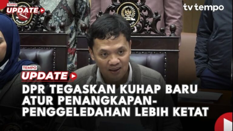 Youtube Thumnail image of : DPR Tegaskan KUHAP Baru Atur Penangkapan-Penggeledahan Lebih Ketat