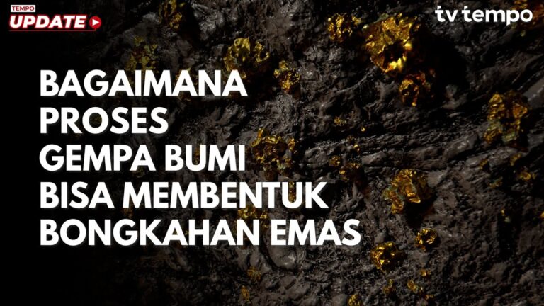 Youtube Thumnail image of : Bagaimana Proses Gempa Bumi Bisa Membentuk Bongkahan Emas