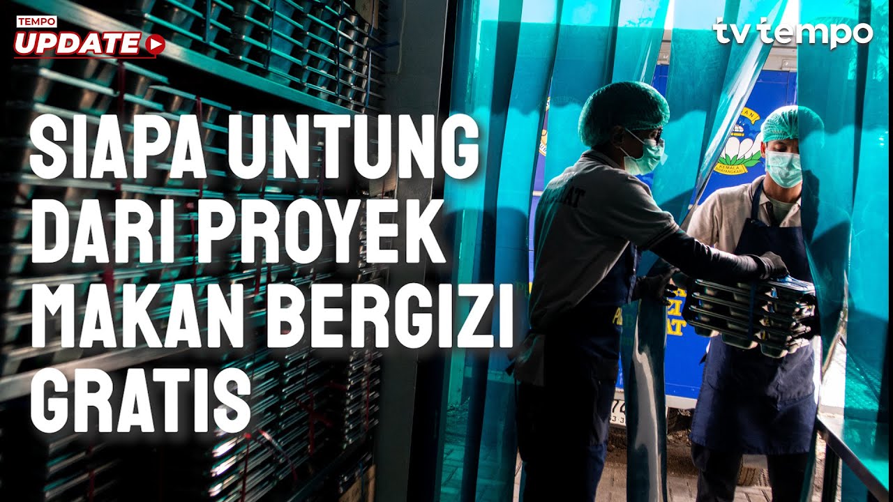 Youtube Thumnail image of : Siapa Untung dari Proyek Makan Bergizi Gratis