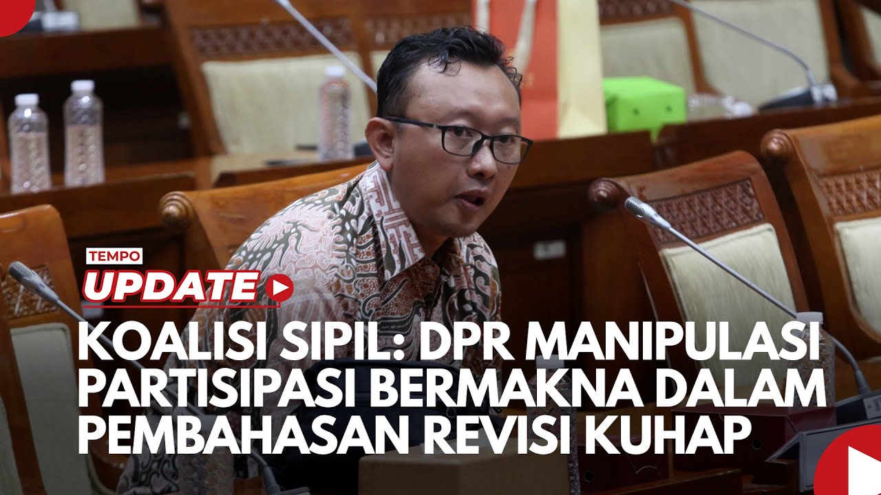 Youtube Thumnail image of : Koalisi Sipil DPR Memanipulasi Partisipasi Bermakna dalam Pembahasan Revisi KUHAP