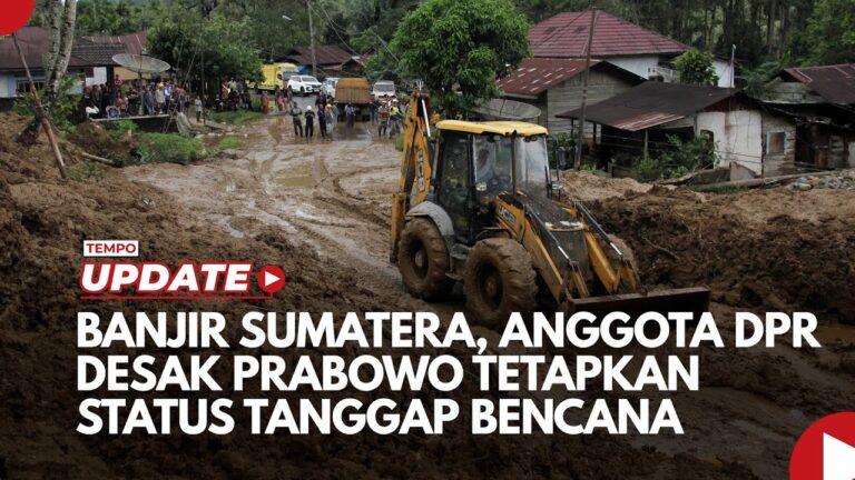 Youtube Thumnail image of : Banjir Sumatera, Anggota DPR Desak Prabowo Tetapkan Status Tanggap Bencana