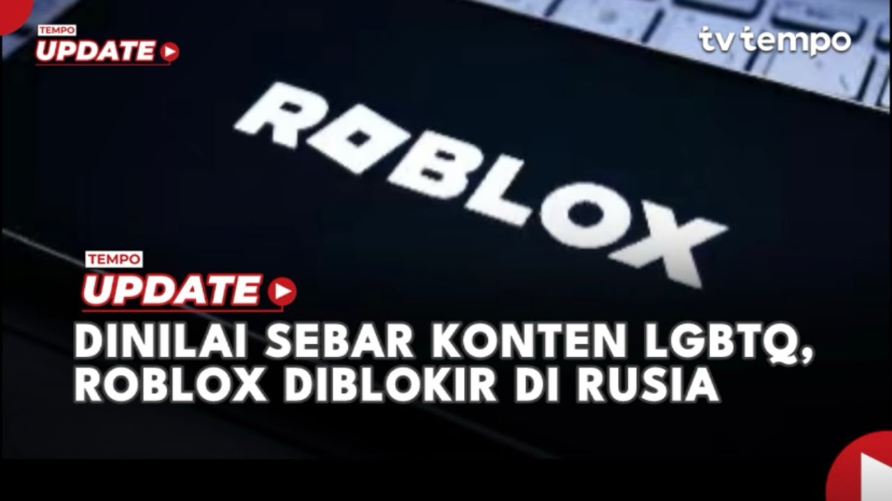 Youtube Thumnail image of : Dinilai Sebar Konten LGBTQ, Roblox Diblokir di Rusia