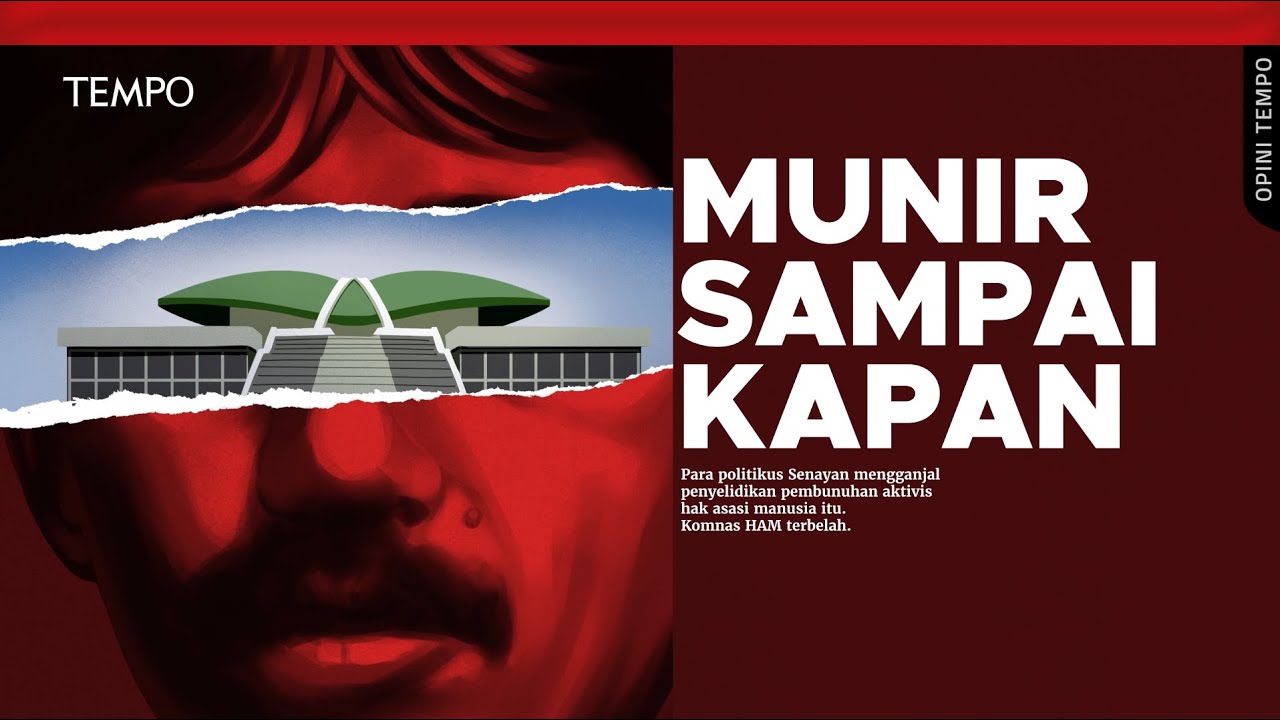 Youtube Thumnail image of : Jalan Buntu Kasus Munir | Opini Tempo