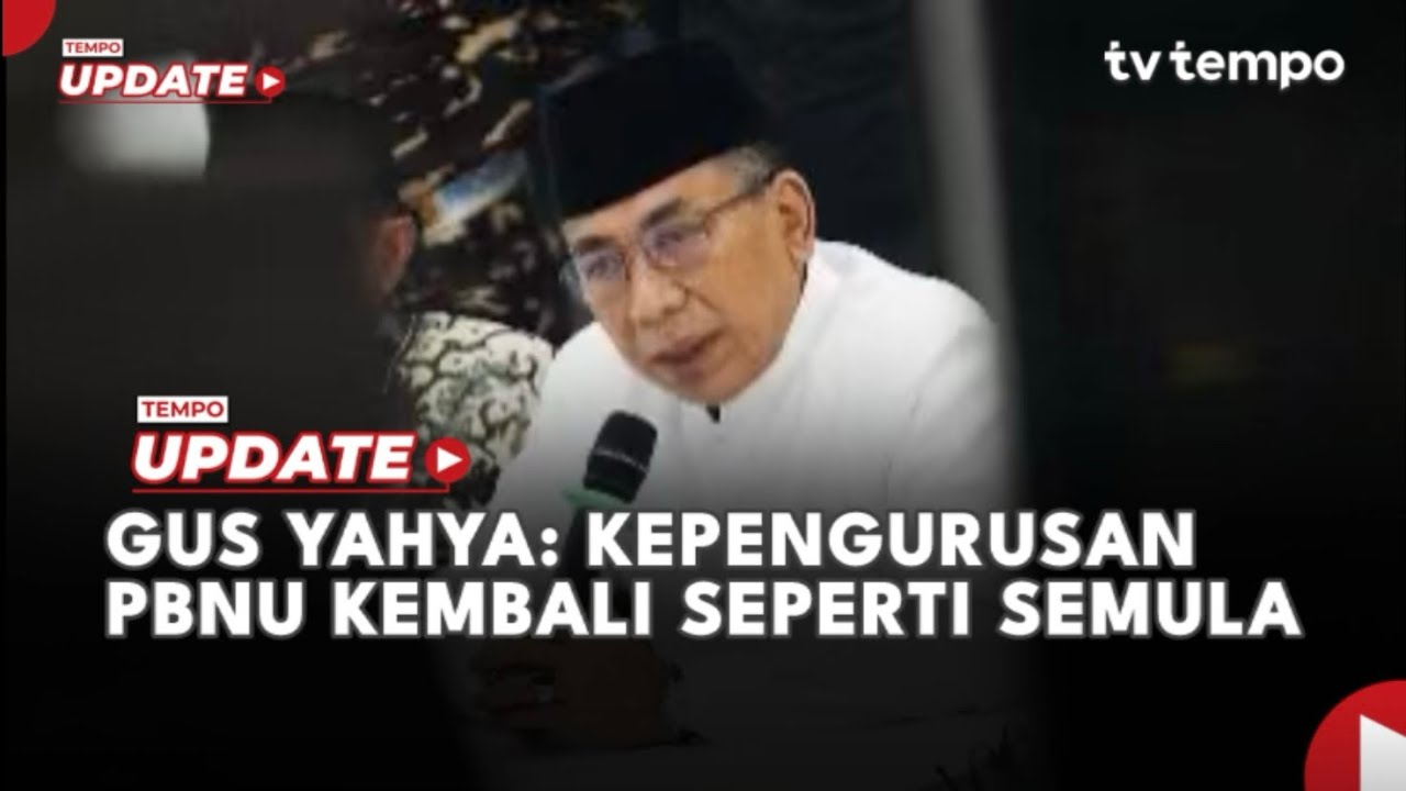Youtube Thumnail image of : Gus Yahya: Kepengurusan PBNU Kembali seperti Semula