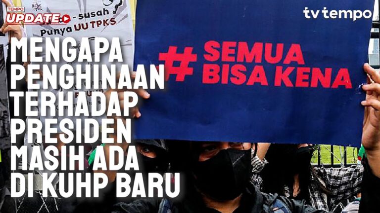 Youtube Thumnail image of : Mengapa Penghinaan Terhadap Presiden Masih Ada di KUHP Baru