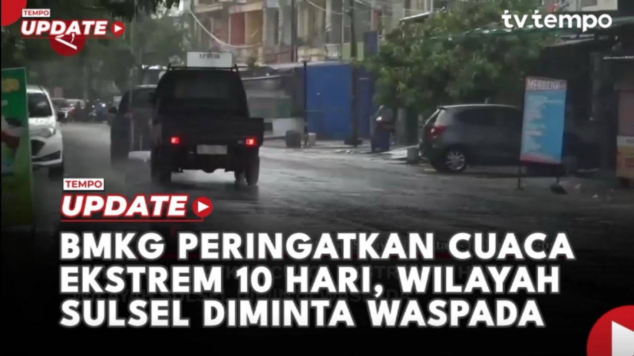 Youtube Thumnail image of : BMKG Peringatkan Cuaca Ekstrem 10 Hari, Wilayah Sulsel Diminta Waspada