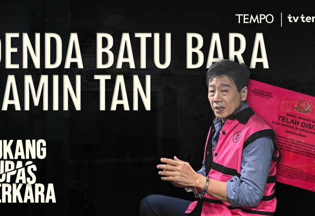 Youtube Thumnail image of : Peran Satgas PKH dalam Kasus Korupsi Batu Bara Samin Tan | Tukang Kupas Perkara
