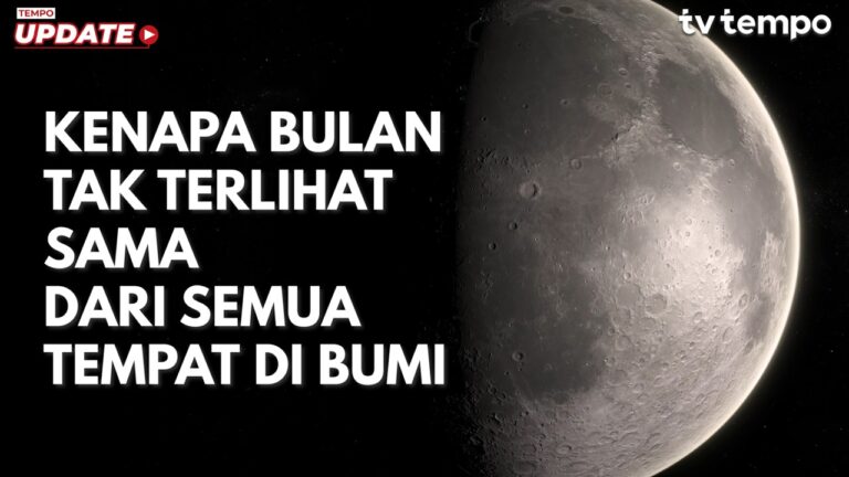 Youtube Thumnail image of : Kenapa Bulan Tak Terlihat Sama dari Semua Tempat di Bumi